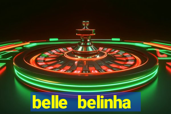 belle belinha videos porn